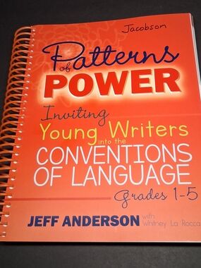 Patterns of Power: Inviting Young Writers into the Conventions of Language 1-5